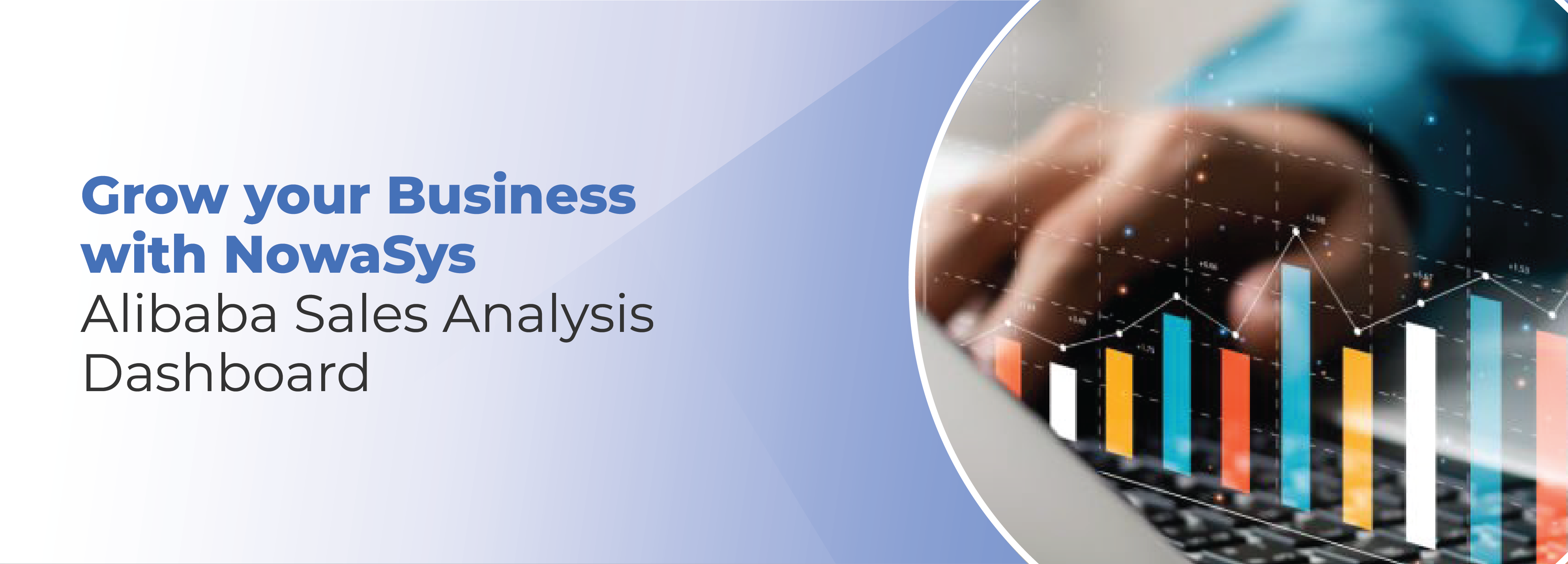 Read more about the article Grow your Business with NowaSys Alibaba Sales Analysis Dashboard