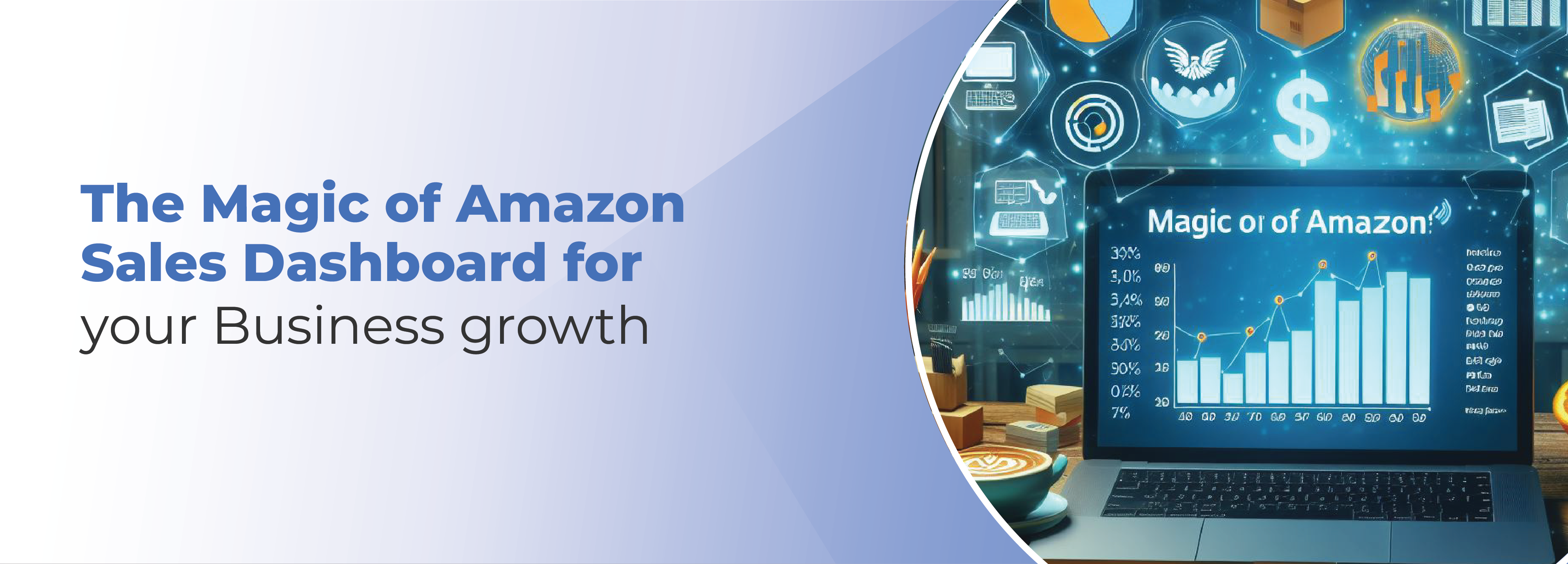 You are currently viewing The Magic of Amazon Sales Dashboard for your Business growth