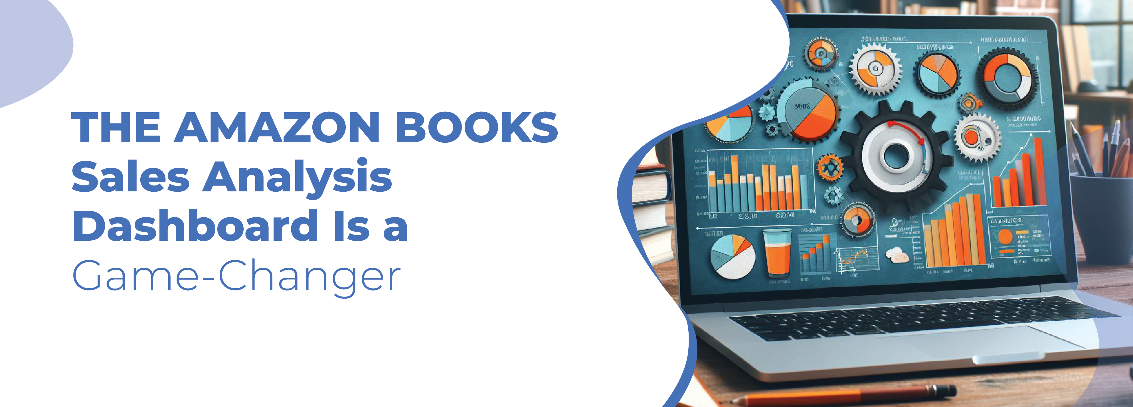 Read more about the article The Amazon Books Sales Analysis Dashboard Is a Game-Changer