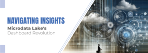 Read more about the article Navigating Insights: Microdata Lake’s Dashboard Revolution